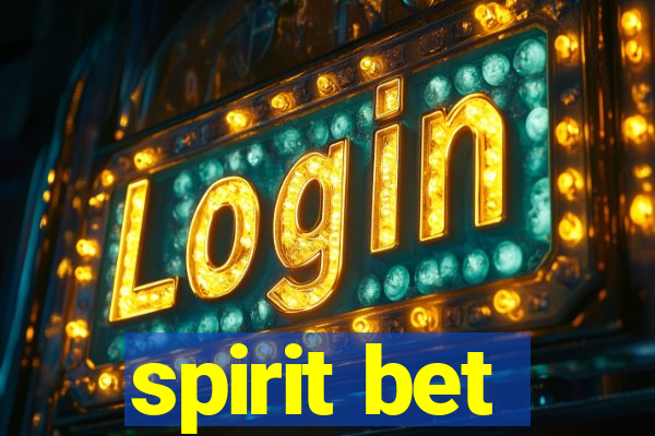 spirit bet